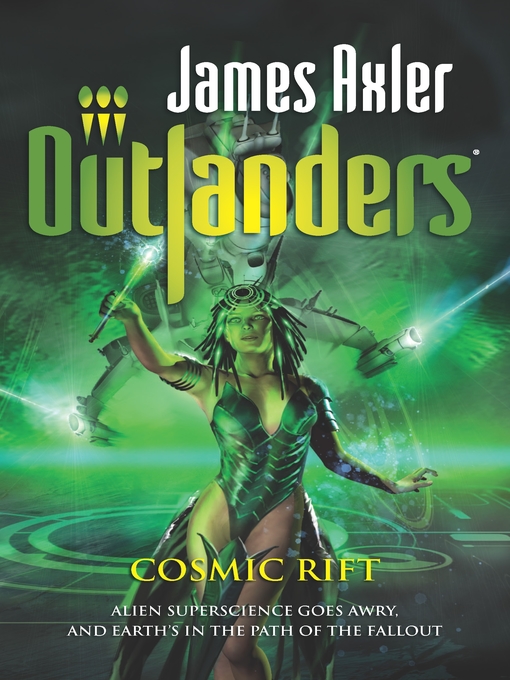 Title details for Cosmic Rift by James Axler - Available